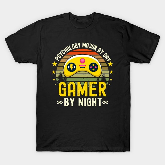 psychology major Lover by Day Gamer By Night For Gamers T-Shirt by ARTBYHM